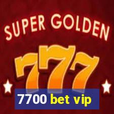 7700 bet vip